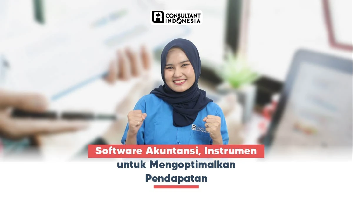 Software Akuntansi, Instrumen untuk Mengoptimalkan Pendapatan