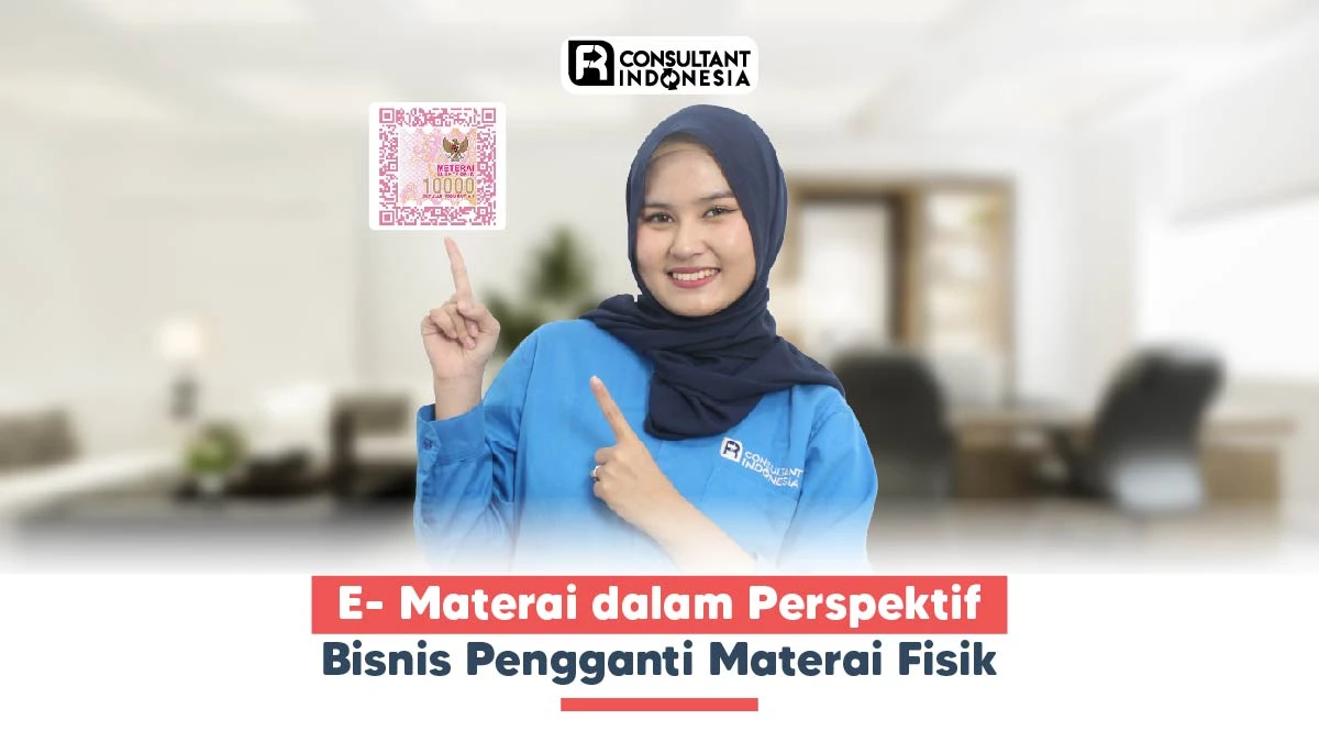 E- Materai dalam Perspektif Bisnis Pengganti Materai Fisik