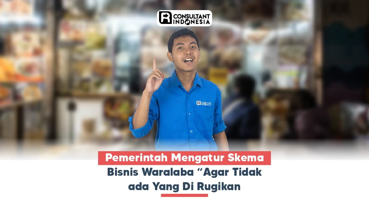 Pemerintah Mengatur Skema Bisnis Waralaba “Agar Tidak ada Yang Di Rugikan