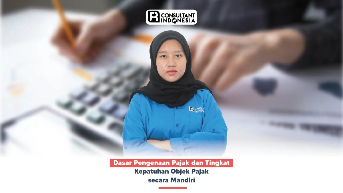 Dasar Pengenaan Pajak dan Tingkat Kepatuhan Objek Pajak secara Mandiri