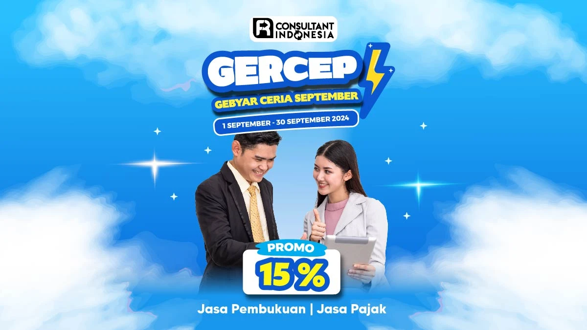 Gebyar Ceria September 2024: Diskon 15% untuk Jasa Pembukuan dan Pajak dari FR Consultant Indonesia!