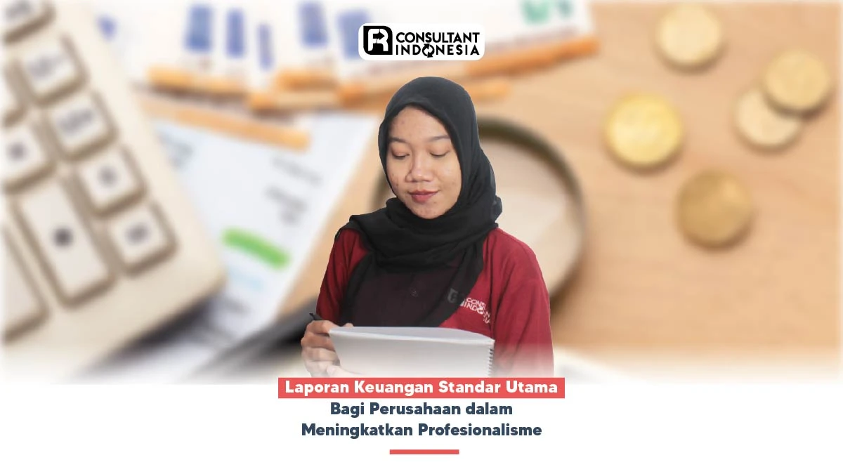 Laporan Keungan Salah Satu Kunci Meningkatkan Profesionalisme Pelaku Bisnis