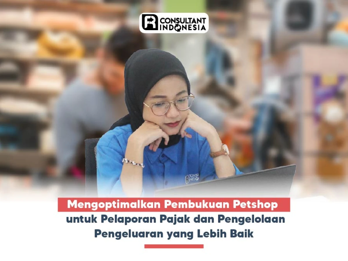 Mengoptimalkan Pembukuan Petshop untuk Pelaporan Pajak dan Pengelolaan Pengeluaran yang Lebih Baik