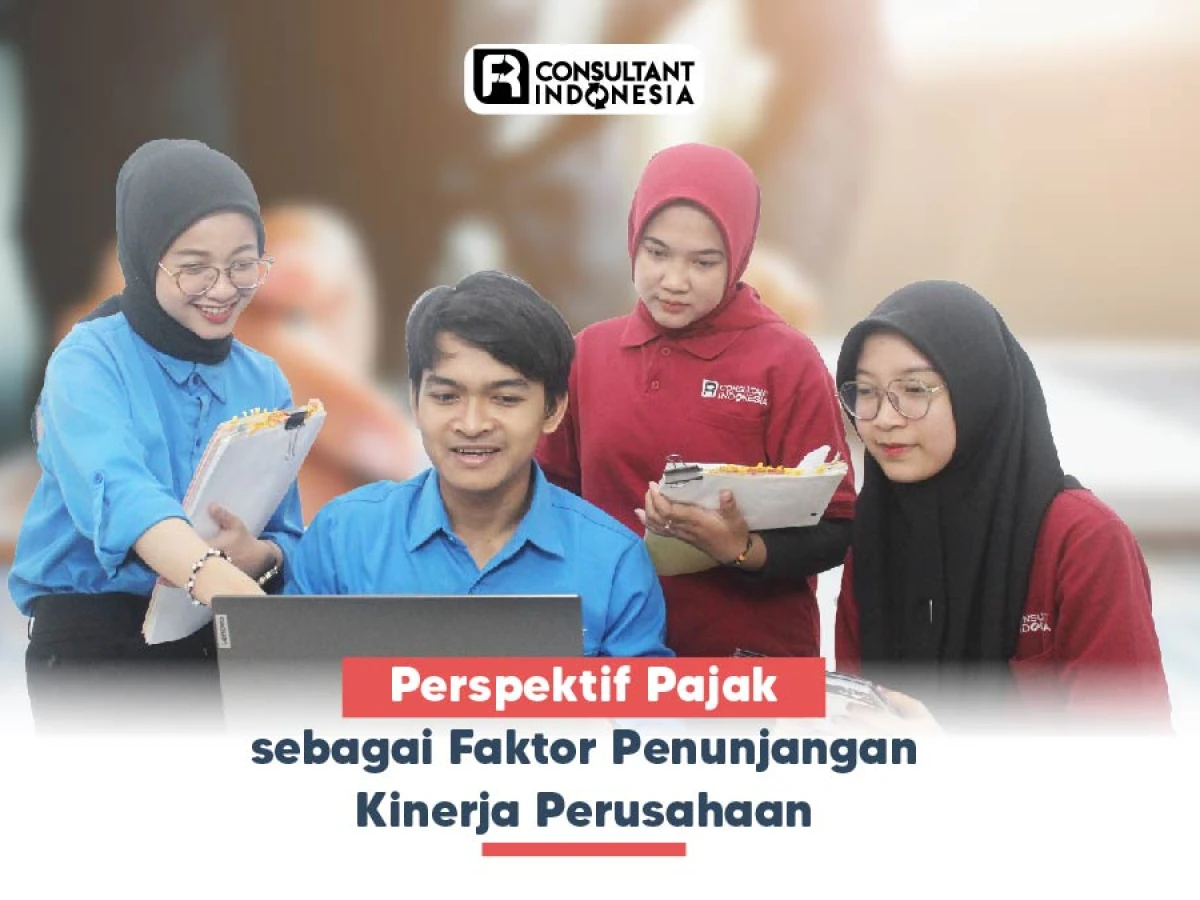 Perspektif Pajak sebagai Faktor Penunjang Kinerja Perusahaan