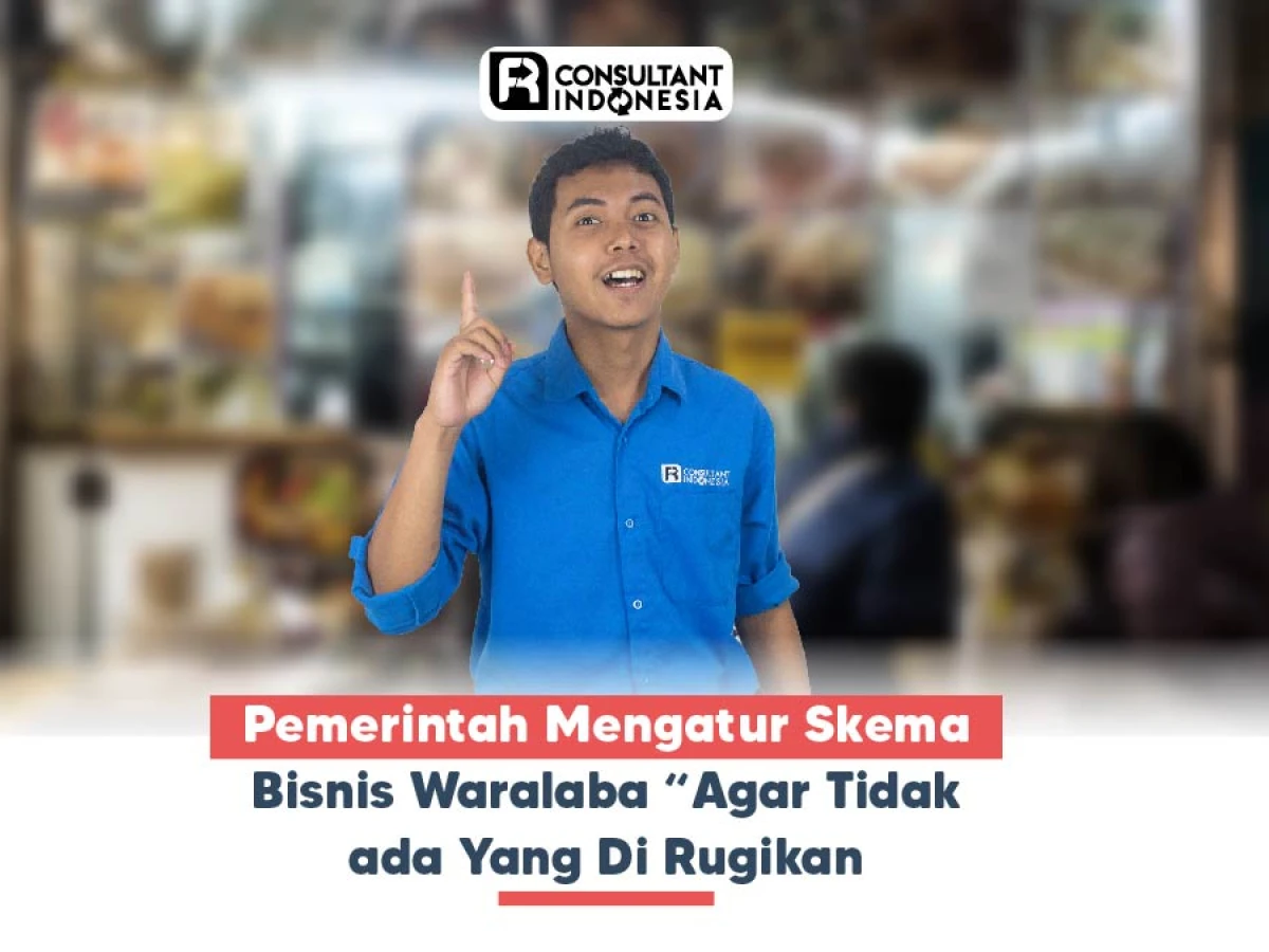 Pemerintah Mengatur Skema Bisnis Waralaba “Agar Tidak ada Yang Di Rugikan