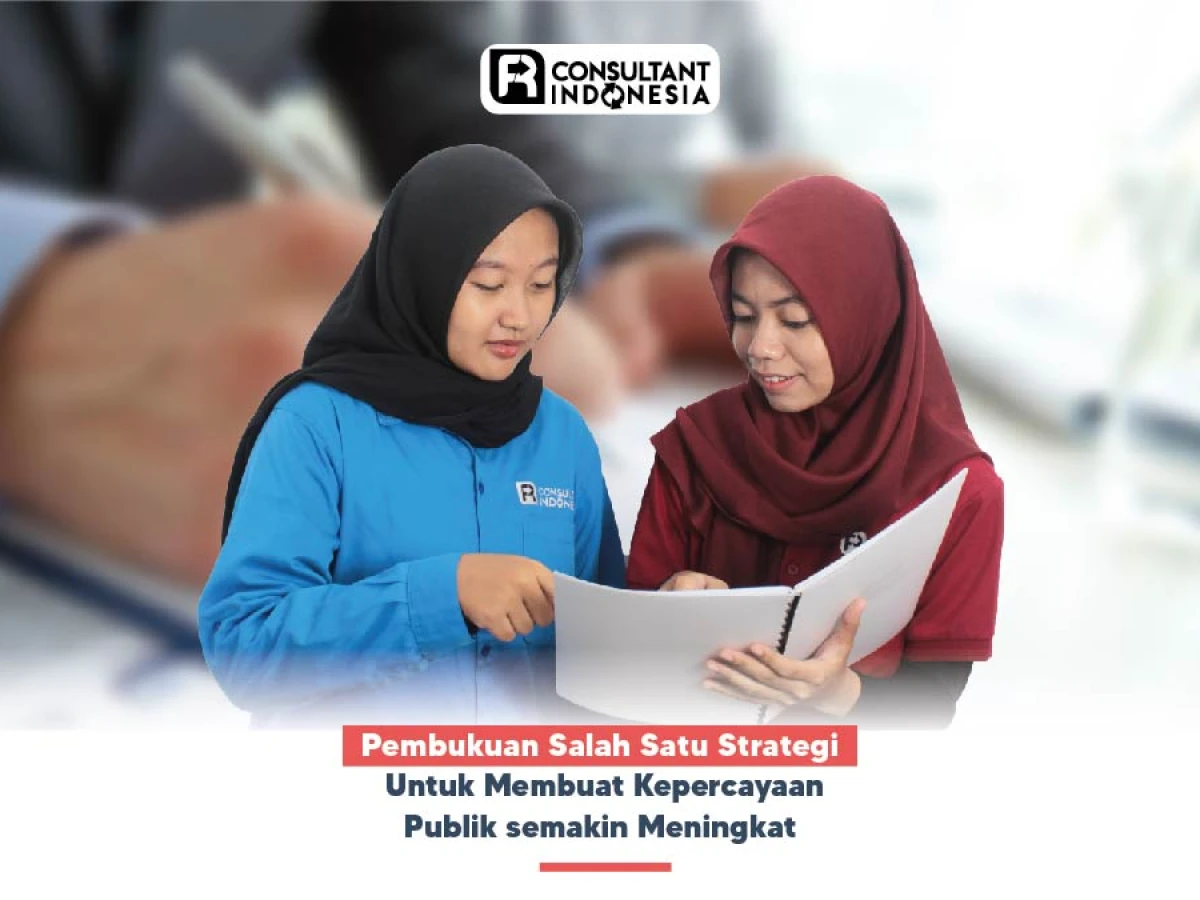 Pembukuan Salah Satu Strategi Untuk Membuat Kepercayaan Publik semakin Meningkat