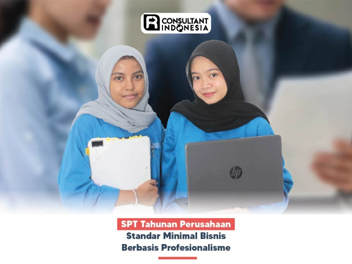 SPT Tahunan Perusahaan, Standar Minimal Bisnis Berbasis Profesionalisme