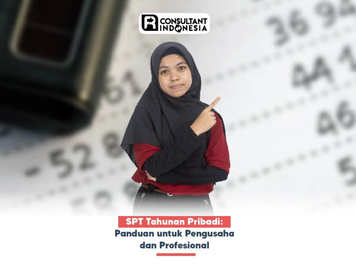 SPT Tahunan Pribadi: Panduan untuk Pengusaha dan Profesional
