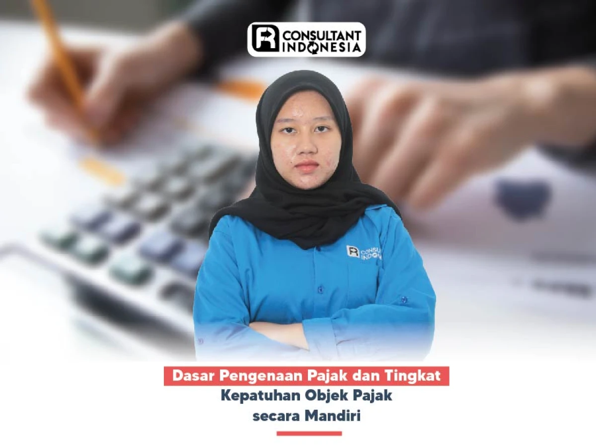 Dasar Pengenaan Pajak dan Tingkat Kepatuhan Objek Pajak secara Mandiri