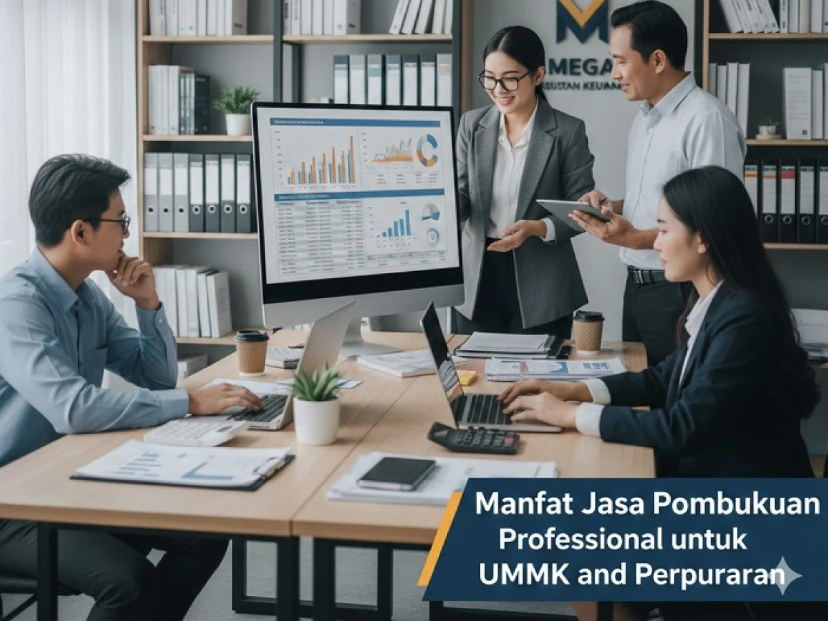Manfaat Jasa Pembukuan Profesional untuk UMKM dan Perusahaan
